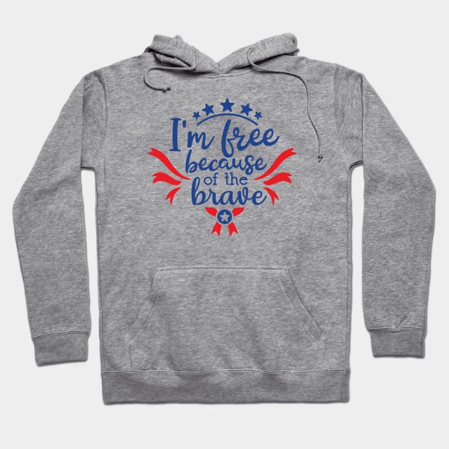 I'm Free Because of The Brave Hoodie by ameristar